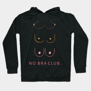 No Bra Club Hoodie